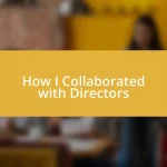 How I Collaborated with Directors