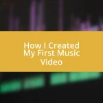 How I Created My First Music Video