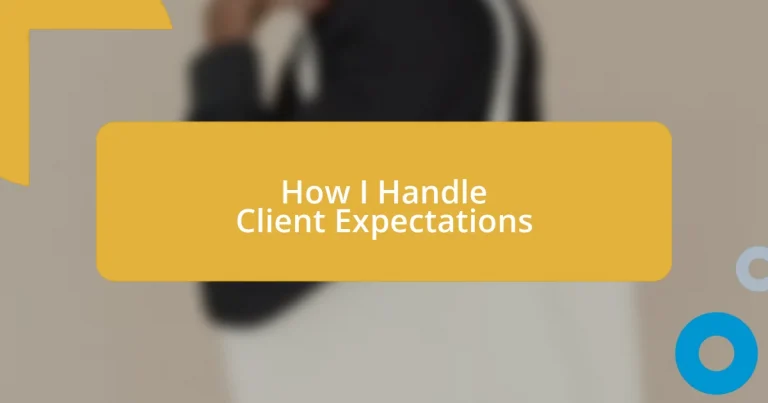 How I Handle Client Expectations