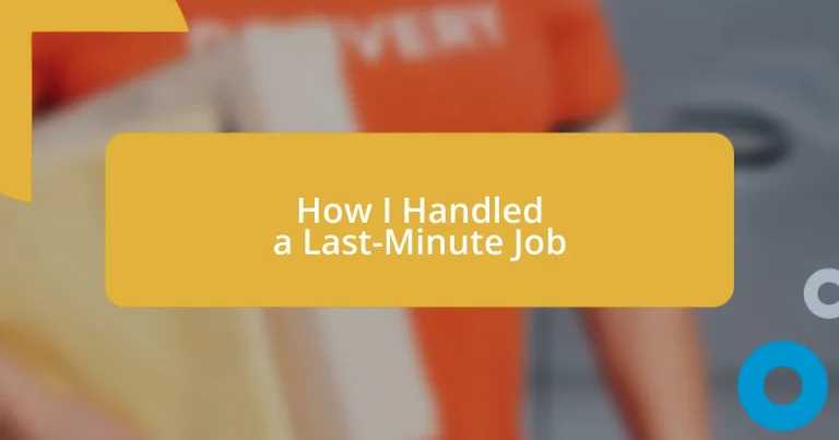 How I Handled a Last-Minute Job