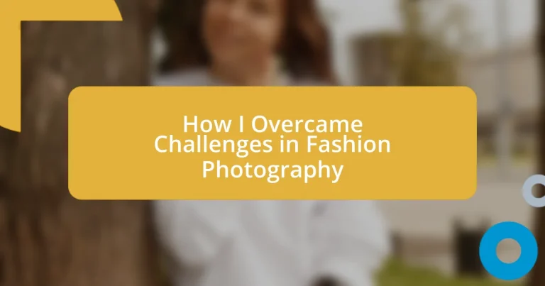 How I Overcame Challenges in Fashion Photography