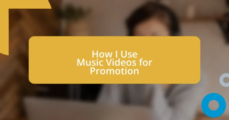 How I Use Music Videos for Promotion