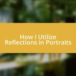 How I Utilize Reflections in Portraits