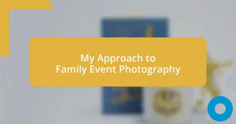 My Approach to Family Event Photography