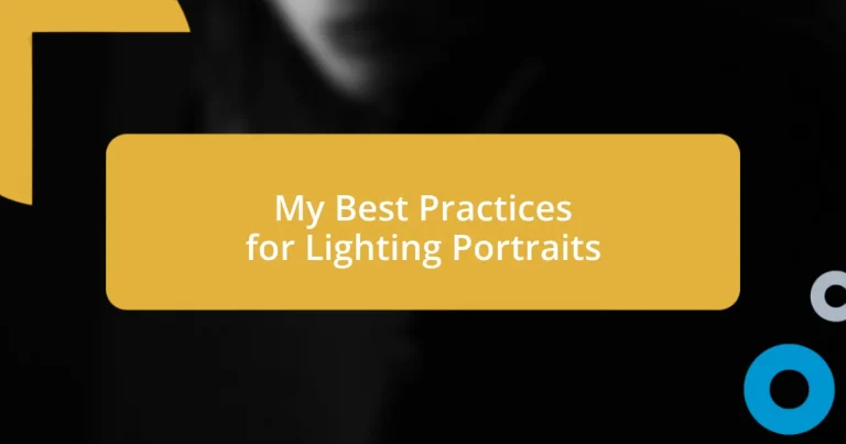 My Best Practices for Lighting Portraits