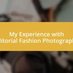 My Experience with Editorial Fashion Photography