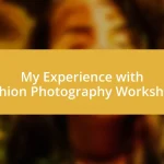 My Experience with Fashion Photography Workshops