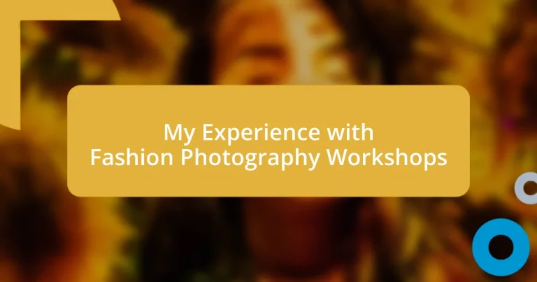 My Experience with Fashion Photography Workshops