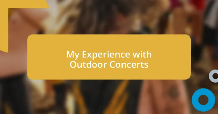 My Experience with Outdoor Concerts