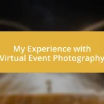 My Experience with Virtual Event Photography