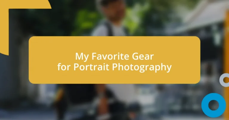 My Favorite Gear for Portrait Photography