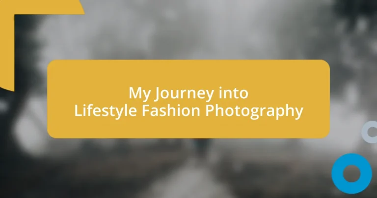 My Journey into Lifestyle Fashion Photography