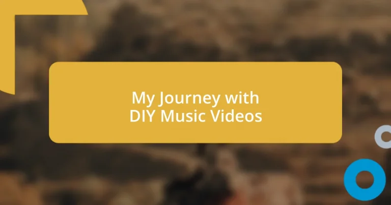 My Journey with DIY Music Videos