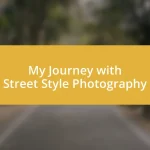 My Journey with Street Style Photography