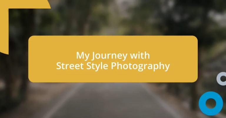 My Journey with Street Style Photography