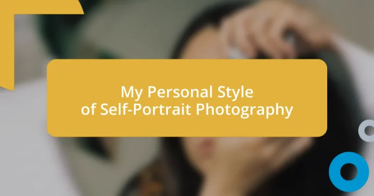 My Personal Style of Self-Portrait Photography