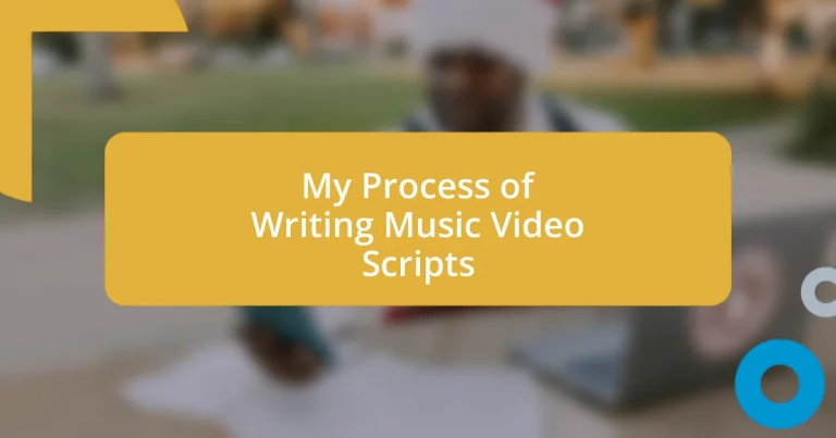 My Process of Writing Music Video Scripts