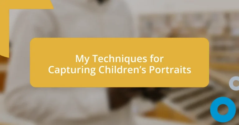 My Techniques for Capturing Children’s Portraits