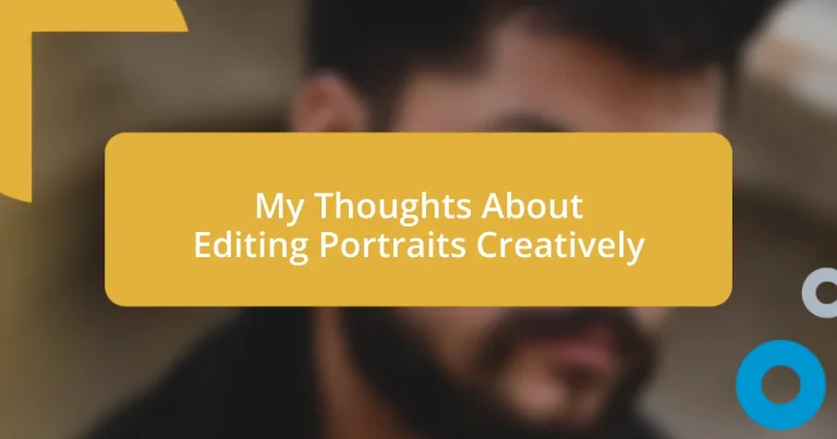 My Thoughts About Editing Portraits Creatively