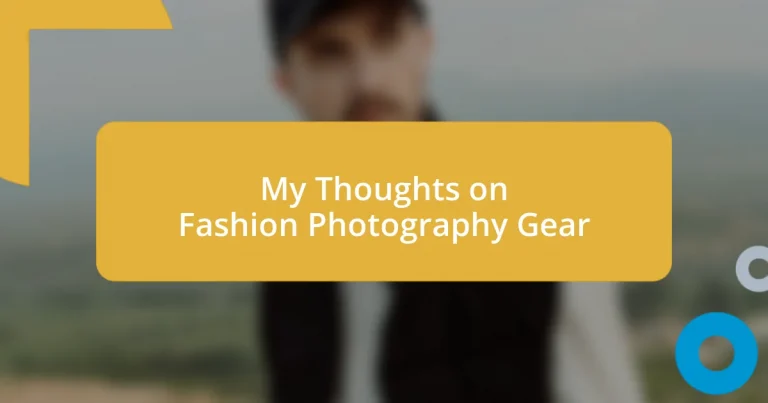 My Thoughts on Fashion Photography Gear