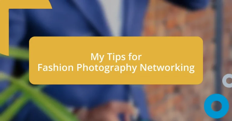 My Tips for Fashion Photography Networking