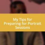 My Tips for Preparing for Portrait Sessions