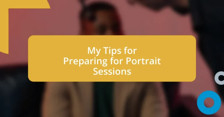 My Tips for Preparing for Portrait Sessions