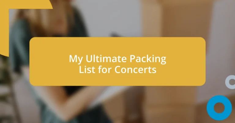 My Ultimate Packing List for Concerts