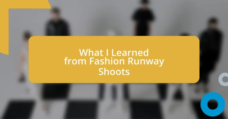 What I Learned from Fashion Runway Shoots