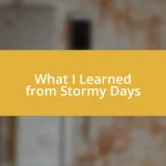 What I Learned from Stormy Days