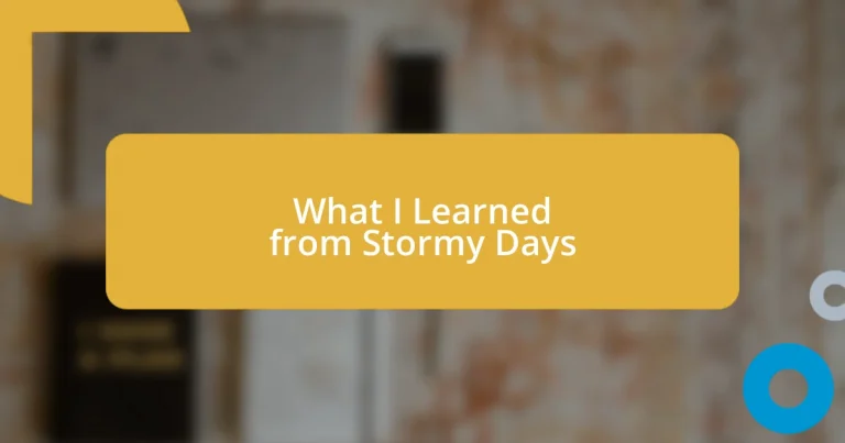 What I Learned from Stormy Days