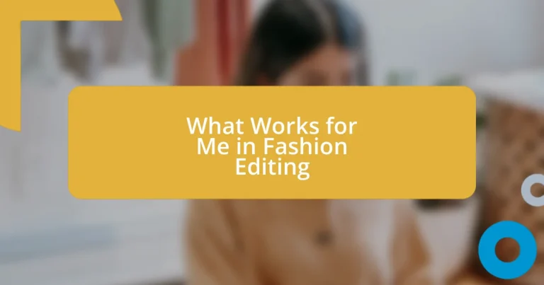 What Works for Me in Fashion Editing